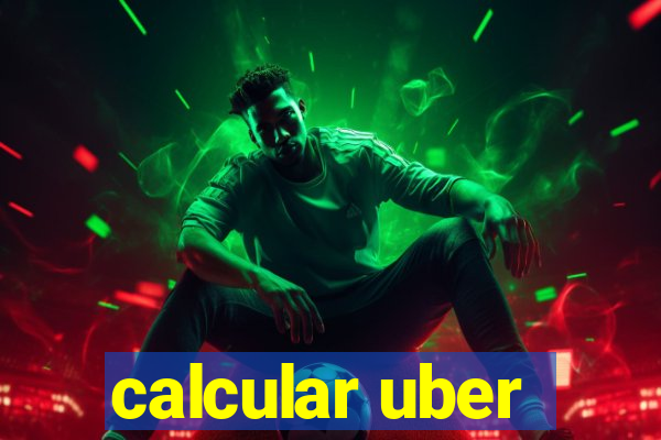 calcular uber